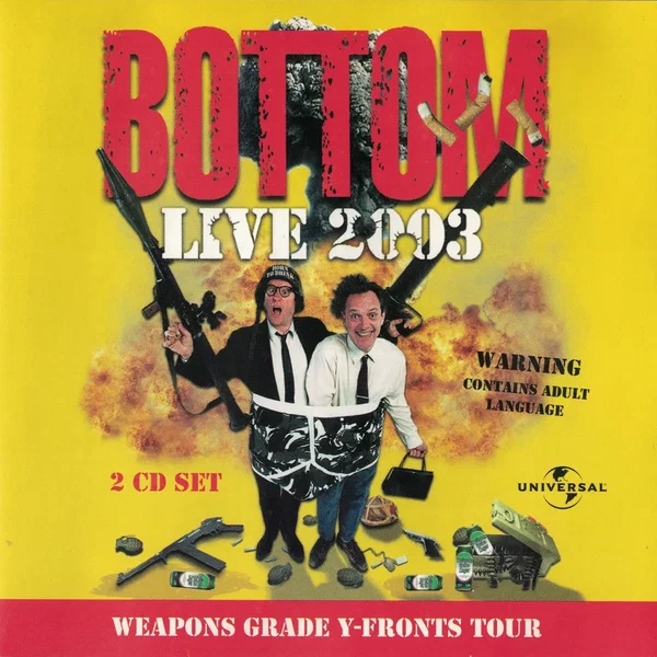 Bottom, Live 2003: Weapons Grade Y-Fronts Tour