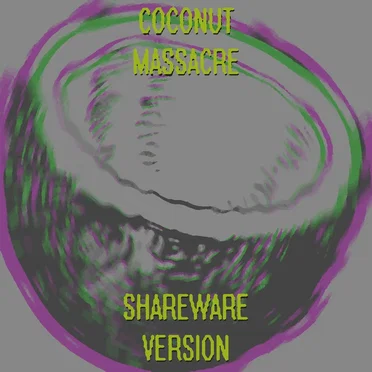 Coconut Massacre Shareware Version