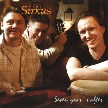 Seven Year's After by Sirkus - album cover