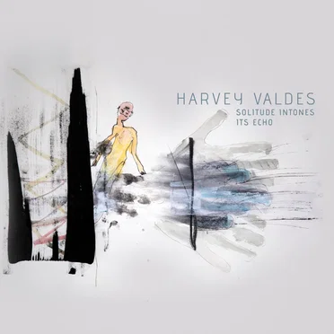 Solitude Intones Its Echo by Harvey Valdes - album cover