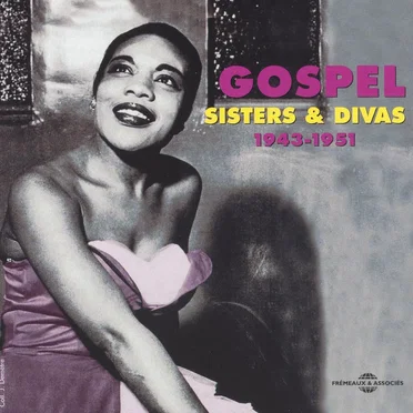 Gospel, Vol. 4: Sisters & Divas 1943–1951 by Various Artists - album cover