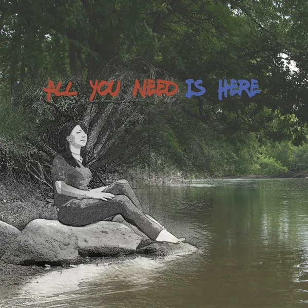 All You Need Is Here