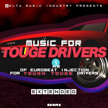 Music For Touge Drivers (Extended Versions) by Various Artists - album cover