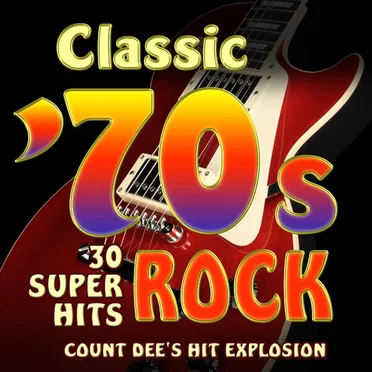Classic ’70s Rock: 30 Super Hits by Various Artists - album cover