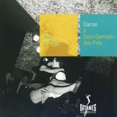 Jazz in Paris: Danse à Saint-Germain-des-Prés by Various Artists - album cover