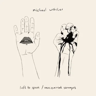 Left to Speak / Unacquainted Strangers