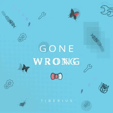 Gone Wrong