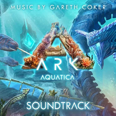 ARK: Aquatica Original Soundtrack