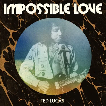 Impossible Love by Ted Lucas - album cover