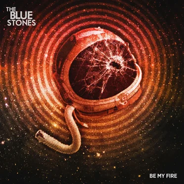 Be My Fire by The Blue Stones - album cover