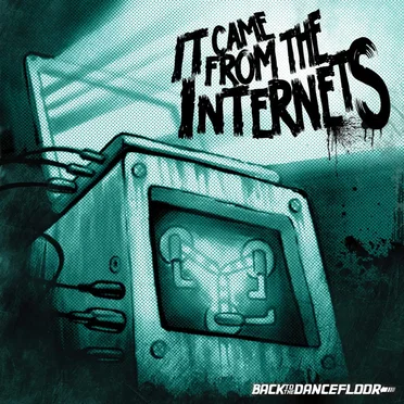 It Came From the Internets, Volume 1 by Various Artists - album cover