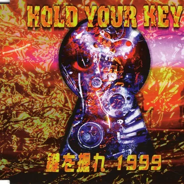 HOLD YOUR KEY 鍵を握れ!1999 by Various Artists - album cover