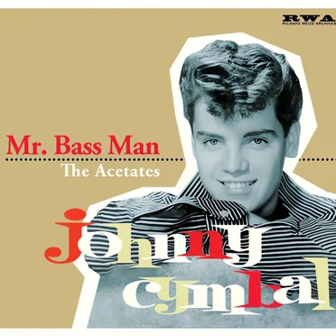 Mr. Bass Man - The Acetates by Johnny Cymbal - album cover