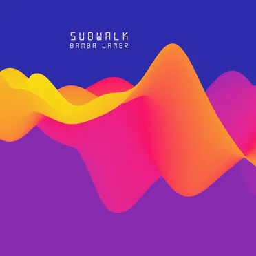 Subwalk by Bamba Lamer - album cover