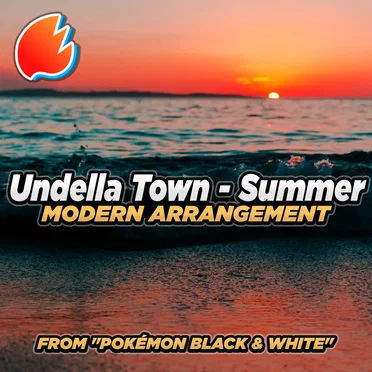 Undella Town – Summer (From “Pokémon Black & White”)