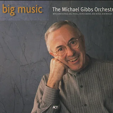 Big Music by The Mike Gibbs Orchestra - album cover