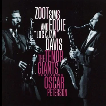 The Tenor Giants Featuring Oscar Peterson