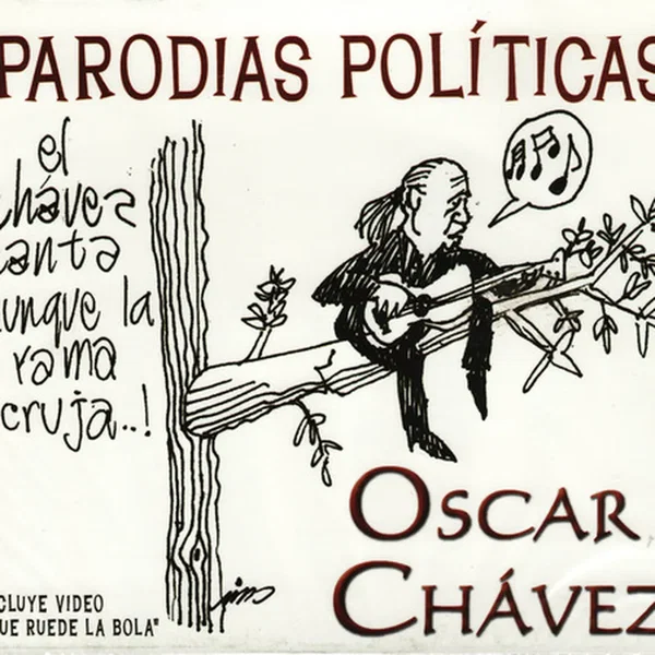 Parodias políticas: El Chávez canta aunque la rama cruja