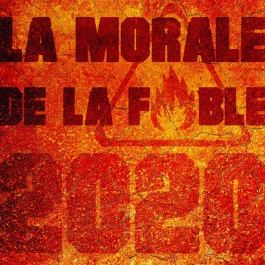 La Morale de la fable (Version 2020)