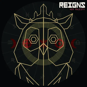 Reigns: Her Majesty
