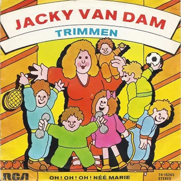Oh! Oh! Oh! Nee Marie / Trimmen