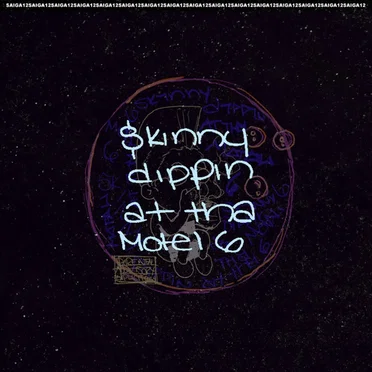 SKINNY DIPPIN AT THA MOTEL 6 by SAIGA12 - album cover