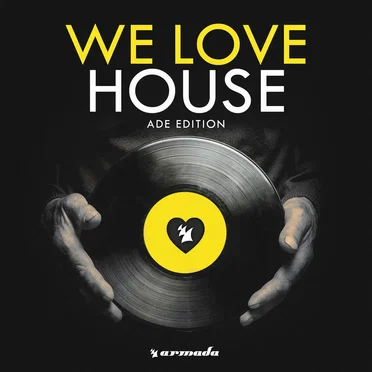 We Love House: ADE Edition by Various Artists - album cover