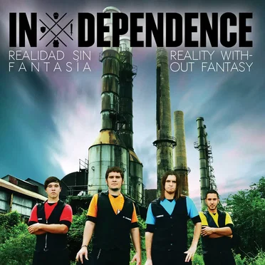 Realidad Sin Fantasía/Reality Without Fantasy by In Dependence - album cover