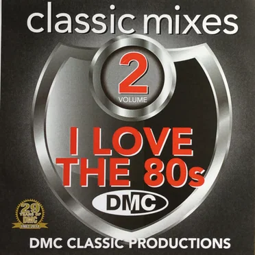 I Love the 80s: Classic Mixes, Volume 2 by Various Artists - album cover