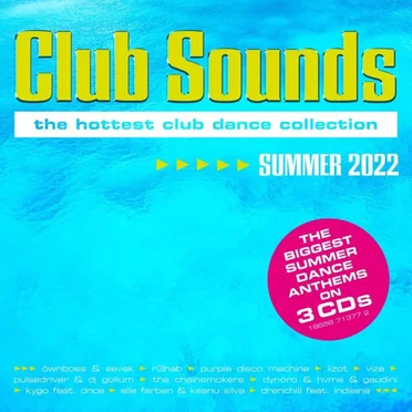 Club Sounds: The Hottest Club Dance Collection: Summer 2022 by Various Artists - album cover