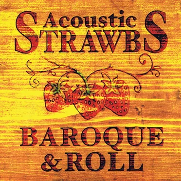 Acoustic Strawbs - Baroque & Roll