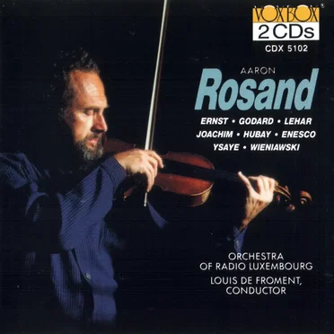 Aaron Rosand Plays Joachim, Hubay, Enesco, Lehar