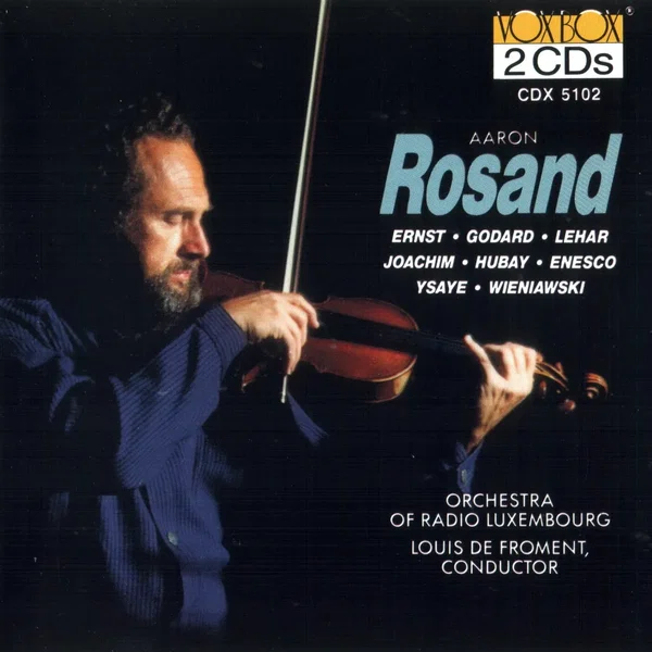 Aaron Rosand Plays Joachim, Hubay, Enesco, Lehar