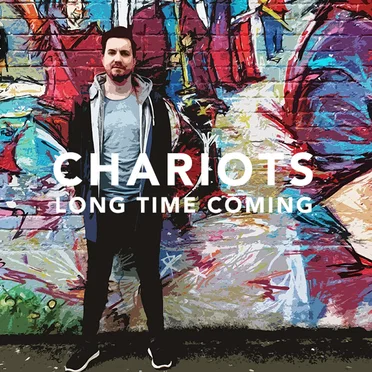 Long Time Coming by CHARIOTS - album cover