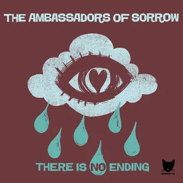 There Is No Ending by The Ambassadors of Sorrow - album cover