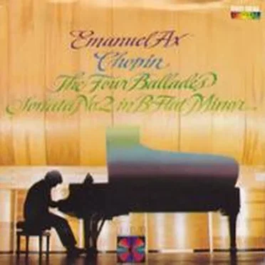 The Four Ballades / Sonata no. 2 in B-flat minor