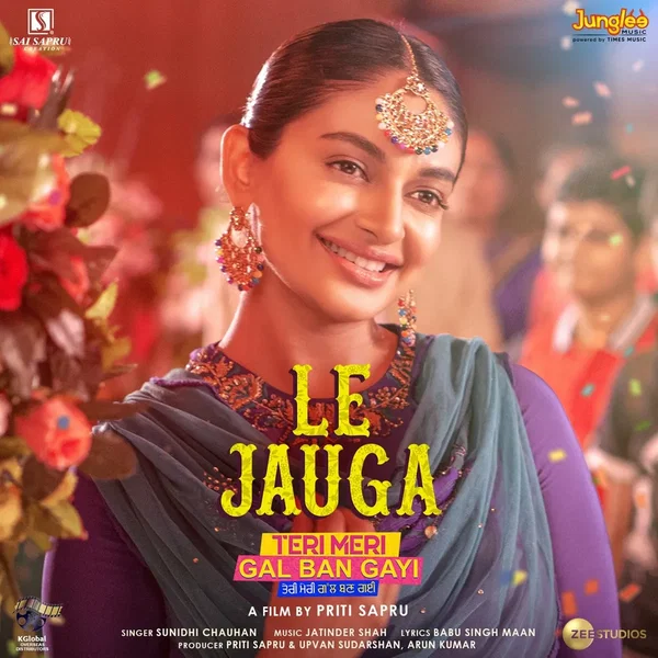 Le Jauga (From “Teri Meri Gal Ban Gayi”)