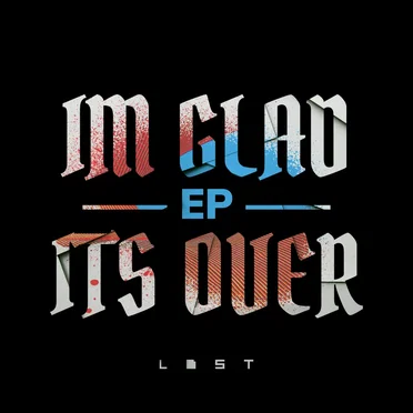 I'm Glad Its Over EP
