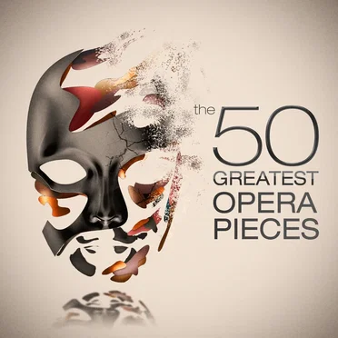 The 50 Greatest Opera Pieces by Various Artists - album cover