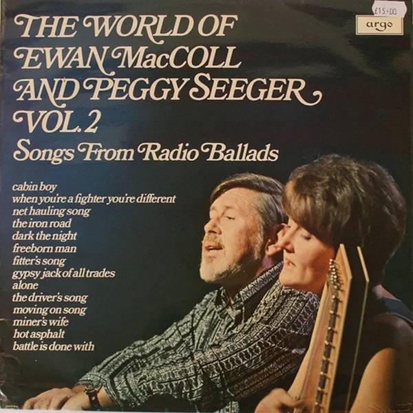 The World of Ewan MacColl and Peggy Seeger, Volume 2