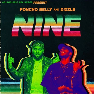 Nine by Poncho Belly & Dizzle - album cover