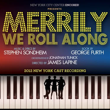 Merrily We Roll Along: 2012 New York Cast Recording