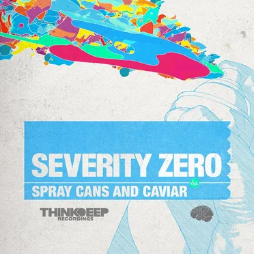 Spray Cans & Caviar by Severity Zero - album cover