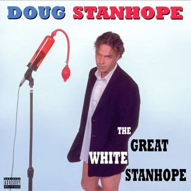 The Great White Stanhope by Doug Stanhope - album cover