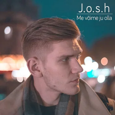 Me võime ju olla by j.o.s.h - album cover