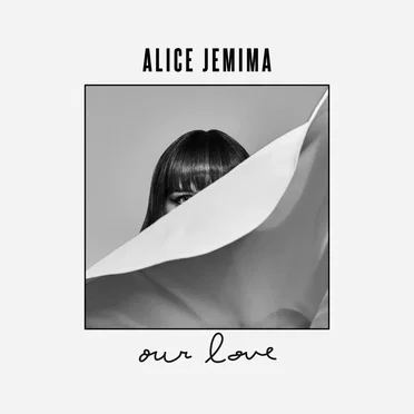 Our Love by Alice Jemima - album cover
