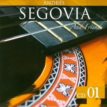 Andrés Segovia and Friends