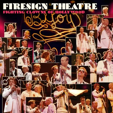Fighting Clowns of Hollywood by The Firesign Theatre - album cover