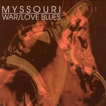 War/Love Blues by Myssouri - album cover