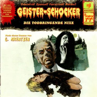 Geister-Schocker, Folge 77: Die todbringende Nixe by G. Arentzen - album cover